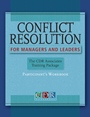 Conflict Resolution for Managers and Leaders: The CDR Associates Training Package Participants Workbook - ISBN 9780787988128