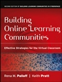 Building Online Learning Communities: Effective Strategies for the Virtual Classroom - ISBN 9780787988258