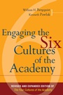 Engaging the Six Cultures of the Academy: Revised and Expanded Edition of The Four Cultures of the Academy - ISBN 9780787995195