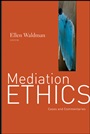 Mediation Ethics: Cases and Commentaries - ISBN 9780787995881