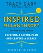 Inspired Philanthropy: Your Step–by–Step Guide to Creating a Giving Plan and Leaving a Legacy - ISBN 9780787996529