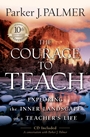 The Courage to Teach: Exploring the Inner Landscape of a Teachers Life - ISBN 9780787996864