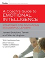 A Coachs Guide to Emotional Intelligence: Strategies for Developing Successful Leaders - ISBN 9780787997359