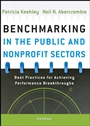 Benchmarking in the Public and Nonprofit Sectors: Best Practices for Achieving Performance Breakthroughs - ISBN 9780787998318