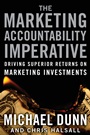 The Marketing Accountability Imperative: Driving Superior Returns on Marketing Investments - ISBN 9780787998325