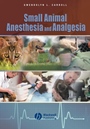 Small Animal Anesthesia and Analgesia - ISBN 9780813802305