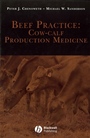 Beef Practice: Cow–Calf Production Medicine - ISBN 9780813804026