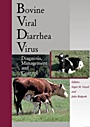 Bovine Viral Diarrhea Virus: Diagnosis, Management,and Control - ISBN 9780813804781
