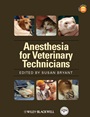Anesthesia for Veterinary Technicians - ISBN 9780813805863