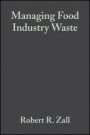 Managing Food Industry Waste: Common Sense Methods for Food Processors - ISBN 9780813806310