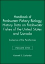 Handbook of Freshwater Fishery Biology: Life History Data on Freshwater Fishes of the United States and Canada, Exclusive of the Perciformes - ISBN 9780813807096