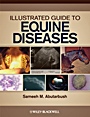 Illustrated Guide to Equine Diseases - ISBN 9780813810713