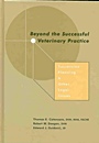 Beyond the Successful Veterinary Practice: Succession Planning and Other Legal Issues - ISBN 9780813812090