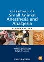 Essentials of Small Animal Anesthesia and Analgesia - ISBN 9780813812366