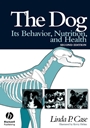 The Dog: Its Behavior, Nutrition, and Health - ISBN 9780813812540