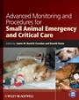Advanced Monitoring and Procedures for Small Animal Emergency and Critical Care - ISBN 9780813813370