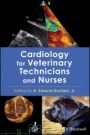 Cardiology for Veterinary Technicians and Nurses - ISBN 9780813813530