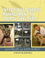 Infectious Disease Management in Animal Shelters - ISBN 9780813813790