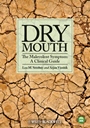 Dry Mouth, The Malevolent Symptom: A Clinical Guide - ISBN 9780813816234