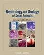 Nephrology and Urology of Small Animals - ISBN 9780813817170