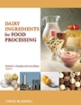 Dairy Ingredients for Food Processing - ISBN 9780813817460