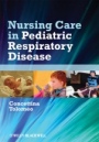 Nursing Care in Pediatric Respiratory Disease - ISBN 9780813817682
