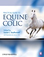 Practical Guide to Equine Colic - ISBN 9780813818320