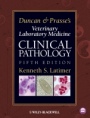 Duncan and Prasses Veterinary Laboratory Medicine: Clinical Pathology - ISBN 9780813820149