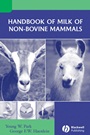 Handbook of Milk of Non–Bovine Mammals - ISBN 9780813820514