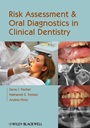 Risk Assessment and Oral Diagnostics in Clinical Dentistry - ISBN 9780813821184