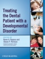 Treating the Dental Patient with a Developmental Disorder - ISBN 9780813823935