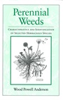 Perennial Weeds: Characteristics and Identification of Selected Herbaceous Species - ISBN 9780813825205