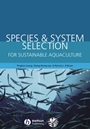 Species and System Selection for Sustainable Aquaculture - ISBN 9780813826912