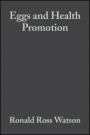Eggs and Health Promotion - ISBN 9780813827988