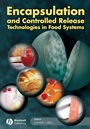 Encapsulation and Controlled Release Technologies in Food Systems - ISBN 9780813828558