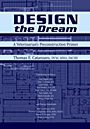 Design the Dream: A Veterinarians Preconstruction Primer - ISBN 9780813829227