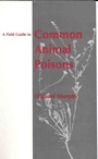 A Field Guide to Common Animal Poisons - ISBN 9780813829340