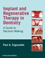 Implant and Regenerative Therapy in Dentistry: A Guide to Decision Making - ISBN 9780813829623