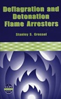 Deflagration and Detonation Flame Arresters - ISBN 9780816907915