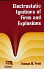 Electrostatic Ignitions of Fires and Explosions - ISBN 9780816999484