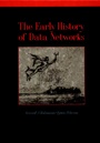 The Early History of Data Networks - ISBN 9780818667824