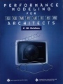 Performance Modeling for Computer Architects - ISBN 9780818670947