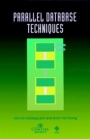 Parallel Database Techniques - ISBN 9780818683985