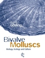 Bivalve Molluscs: Biology, Ecology and Culture - ISBN 9780852382349