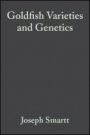 Goldfish Varieties and Genetics: Handbook for Breeders - ISBN 9780852382653