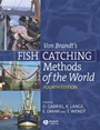 Von Brandts Fish Catching Methods of the World - ISBN 9780852382806