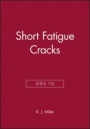 Short Fatigue Cracks (ESIS 13) - ISBN 9780852988091