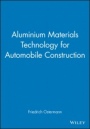 Aluminium Materials Technology for Automobile Construction - ISBN 9780852988800