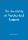 The Reliability of Mechanical Systems - ISBN 9780852988817