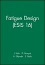 Fatigue Design (ESIS 16) - ISBN 9780852988848